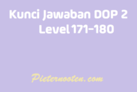 kunci jawaban dop 2 level 171-180