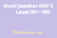 kunci jawaban dop 2 level 181-190