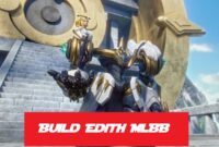 build hero edith mlbb terkuat dan tersakit